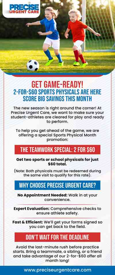 Sports Physicals are Here Score Big Savings This Month at Precise Urgent Care Located in Livingston And Houston, TX Sports Physicals are Here Score Big Savings This Month at Precise Urgent Care Located in Livingston And Houston, TX